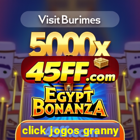 click jogos granny
